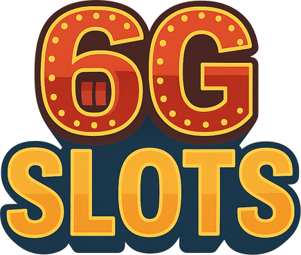 6g slots